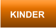 KINDER